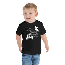 Load image into Gallery viewer, Time of My Life Fighting Dragons With You: Toddler Short Sleeve Tee