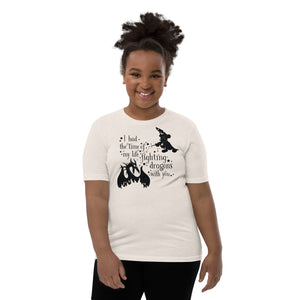 Time of My Life Fighting Dragons With You: Youth Short Sleeve T-Shirt