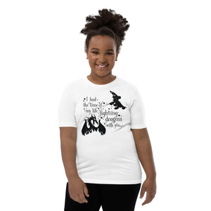 Time of My Life Fighting Dragons With You: Youth Short Sleeve T-Shirt
