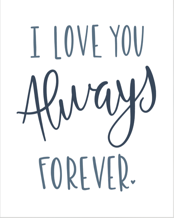 I Love You Always Forever: In Love Prints Song Lyrics
